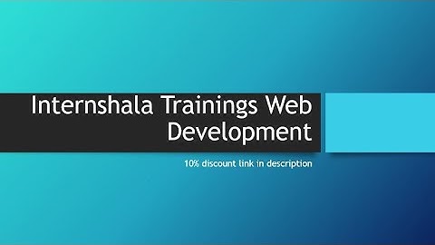 Web Development Training by Internshala Trainings Web Development