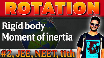 ROTATION | Moment Of Inertia , Rigid body | Class- 11th | Lec- 2 | ‪‎⁨@physicszoneYT |