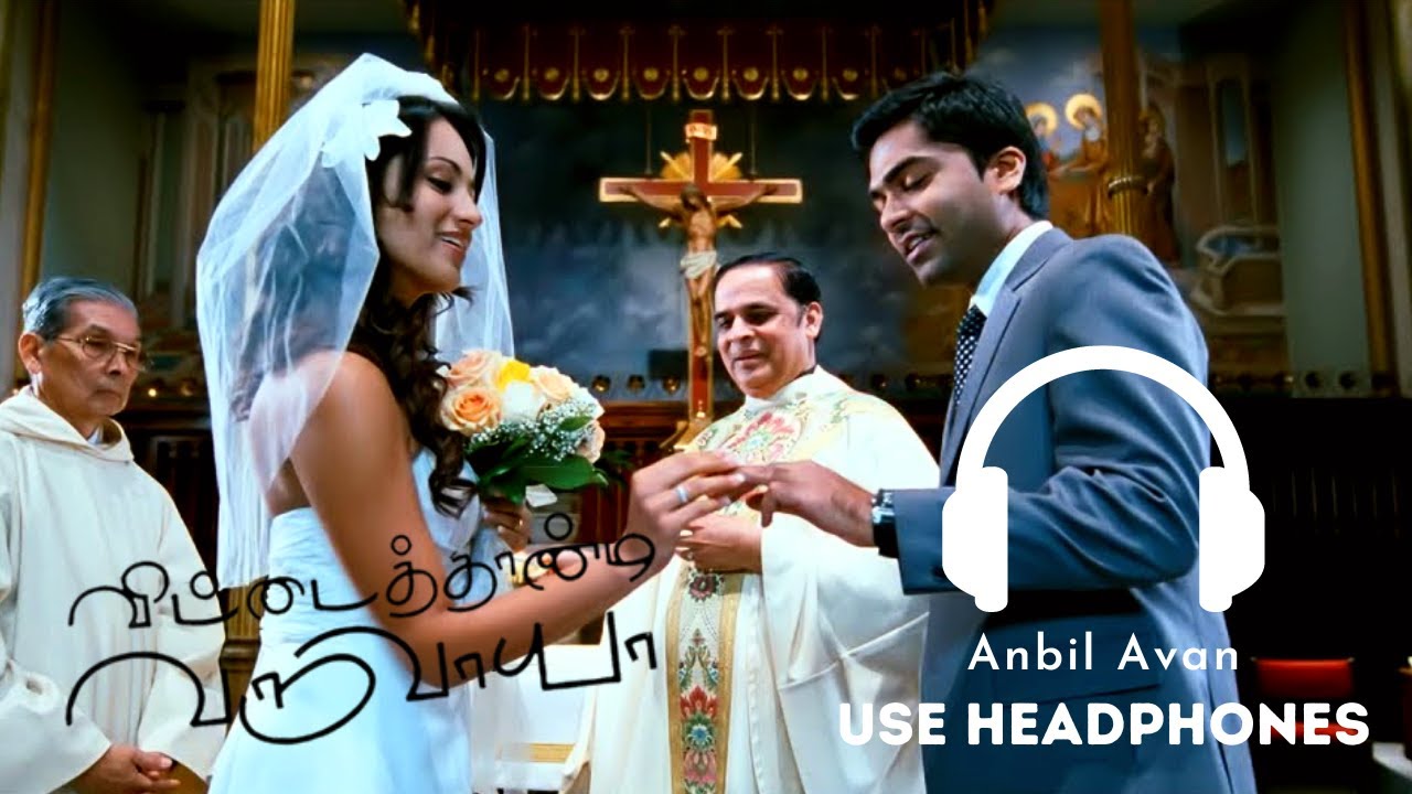 Anbil Avan Song   Vinnaithaandi Varuvaayaa  8D  A R Rahman  Use Headphones