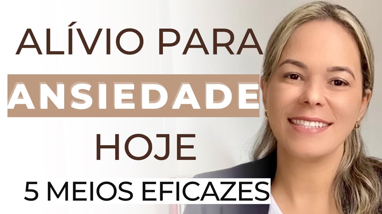 COMO CONTROLAR A ANSIEDADE RÁPIDO - 5 Dicas para controlar a ansiedade ...