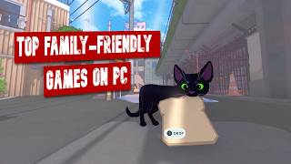 15 Top Family-Friendly Pc Games That You Can Play In Front Of Your Family Potatro & Low-End Gamea