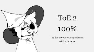ToE 2 100% New Hardest