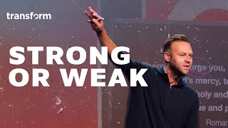 Are you weak or strong?