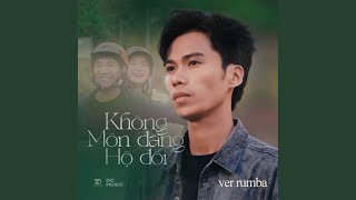 Không Môn Đăng Hộ Đối (rumba Ver)