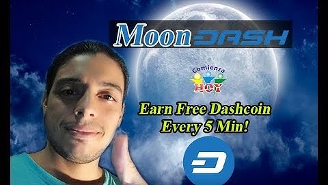 Moon DashCoin Tutorial | Earn Free DashCoin Every 5 Min.