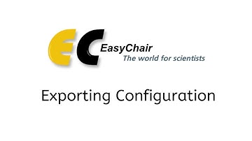 17. Exporting Configurations - EasyChair Tutorial