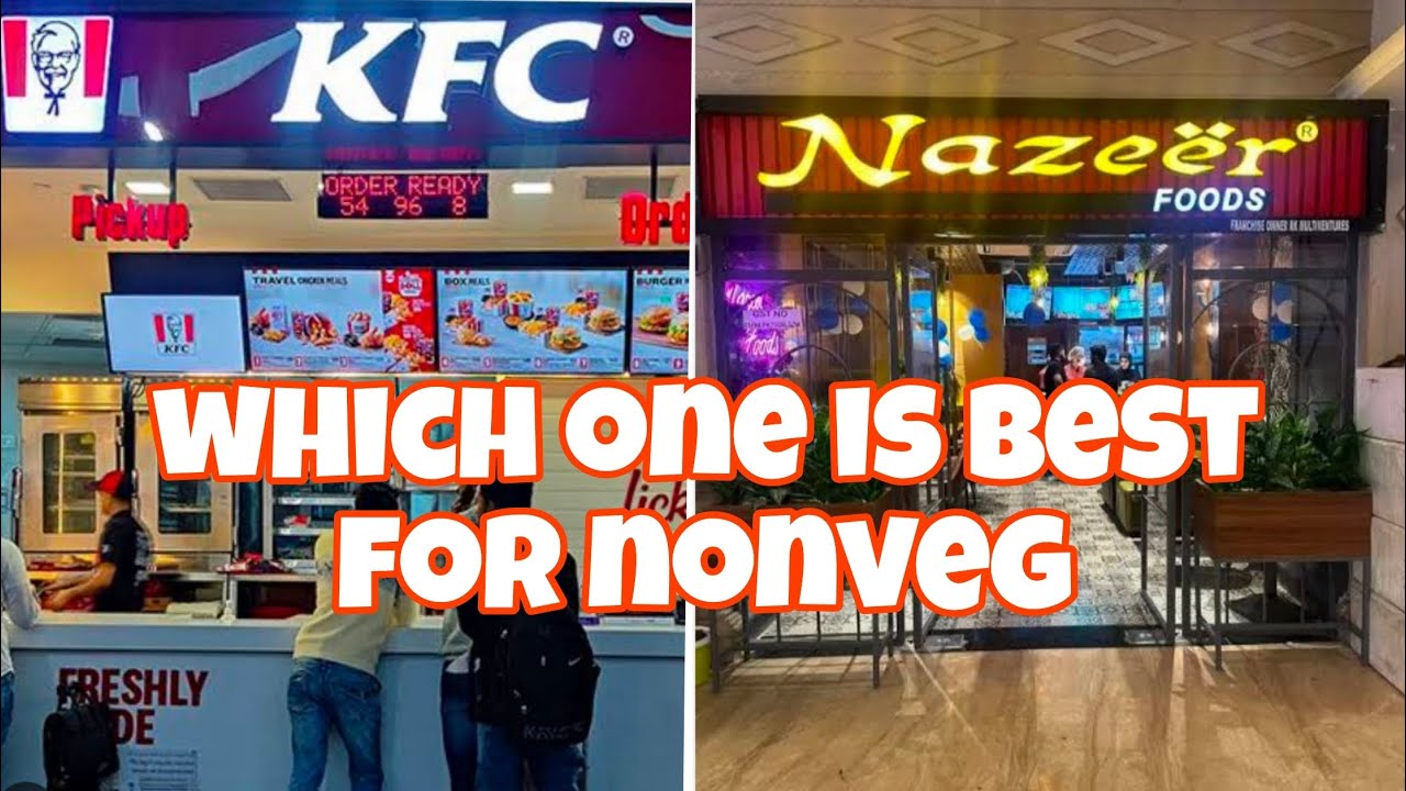 KFC VS NAZEER Food _ which one is best nonveg. Ap log bhi comment karna who is best 🍗🍗🍖🍖🍳🍳🍳