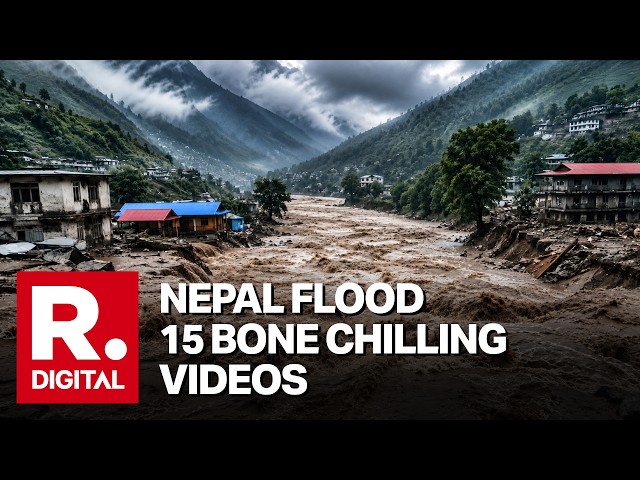 15 Shocking Videos Capture Devastating Nepal Flash Flood Destruction