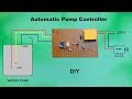 DIY  Automatic Water Pump Controller at home II Low cost II