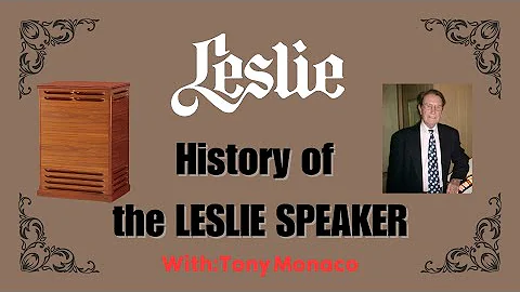 History of the Leslie speakers