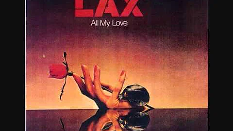 LAX - ALL MY LOVE