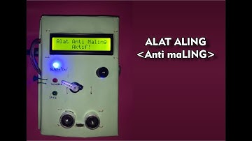 Alat ALING (Anti maLING) dengan Arduino Uno