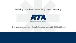 Mobility Coordination Working Group Meeting - March 25, 2024 10:00 a.m.