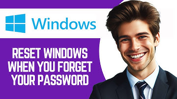 How to reset windows when you forget your password