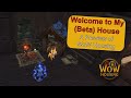 Welcome to My (Beta) House - A Preview of WoW Housing