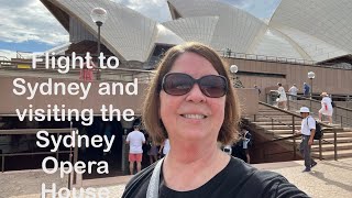 Flight to Sydney and Visiting the Sydney Opera House