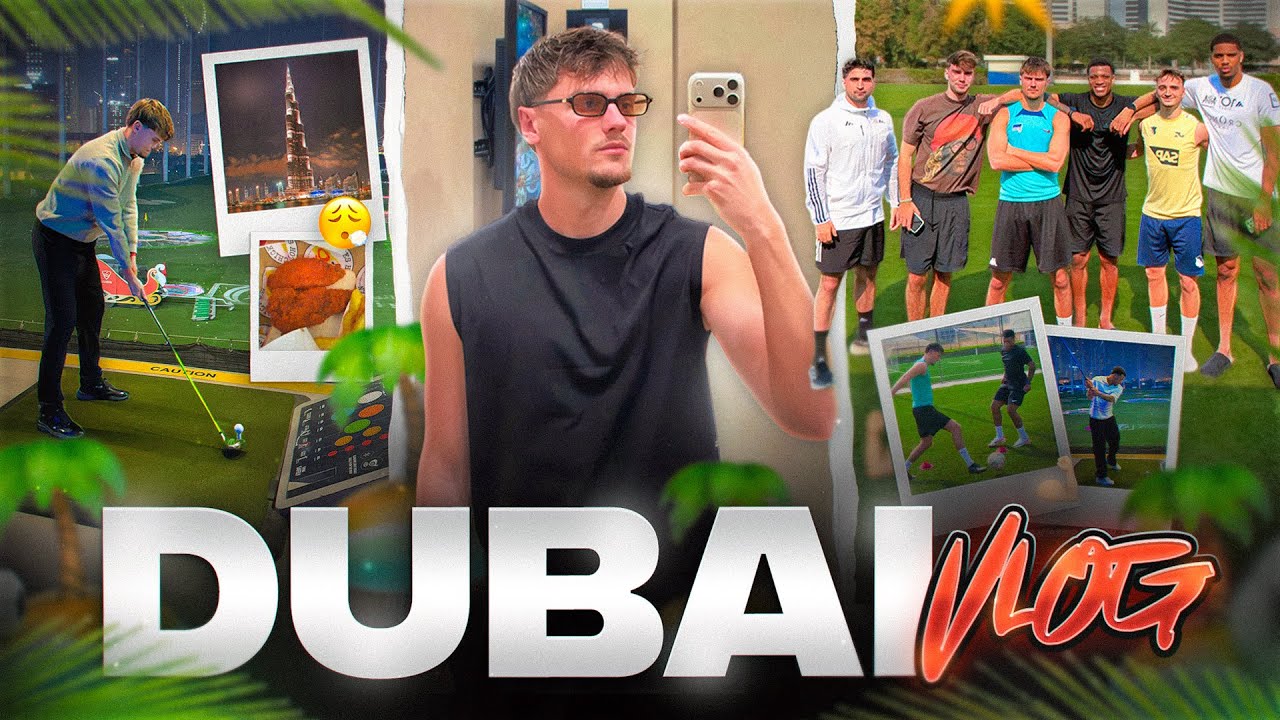 DUBAI VLOG mit FUSSBALLPROFIS!☀️😍