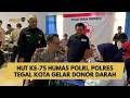 HUT KE-75 HUMAS POLRI, POLRES TEGAL KOTA GELAR DONOR DARAH