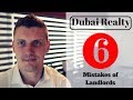 Top 6 mistakes Landlords do in Dubai!