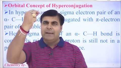 CH-XI-12-16 Hyper-Conjugation,   Pradeep Kshetrapal channel
