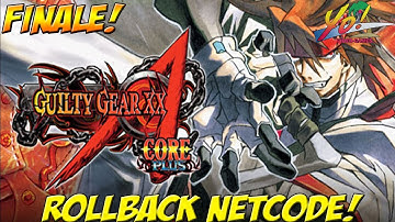 Guilty Gear: Accent Core Plus R! Rollback Netcode! Finale - YoVideogames