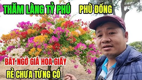 Làng Nghề Hoa Giấy Phù Đổng- Choáng Với Giá Hoa Giấy Rẻ Chưa Từng Có / Thăm Làng Tỷ Phú Nhờ Hoa Giấy