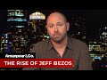 Filmmaker James Jacoby Discusses the Rise of Jeff Bezos | Amanpour and Company