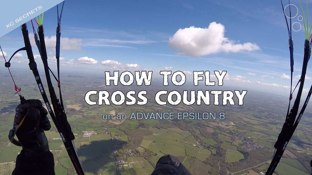 How To Fly Cross Country (On A Paraglider)