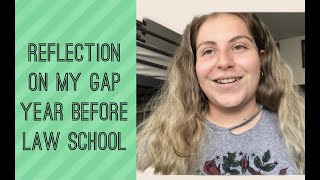 Reflection on my Gap Year before starting Law School