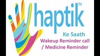 Haptik app ke sath wakeup reminder call or Medicine reminder call kaise kare screenshot 5