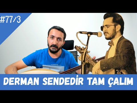 Ders 77/3 Derman Sendedir Tam Çalım