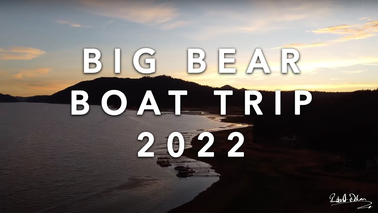 BIG BEAR BOAT RENTAL 2022 FAMILY BOATING TRIP EPISODE 7 YouTube