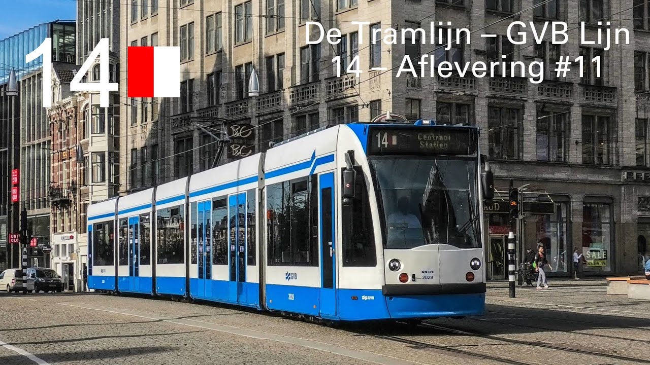 De Tramlijn - GVB Lijn 14 - Aflevering #11