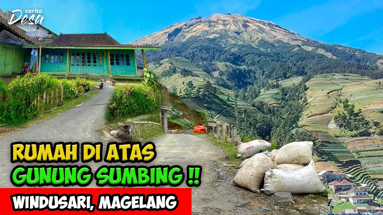 RUMAH INDAH DI ATAS TEBING !! SUASANA DESA GUNUNG SUMBING - Cerita Desa Dampit, Windusari, Magelang