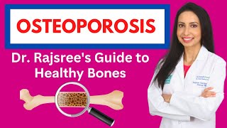 A Holistic Approach to OSTEOPOROSIS:  Dr. Rajsree's Guide to Healthy Bones