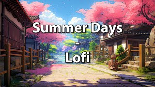 Chill Summer Days ☀ Lofi Beats to Relax/Study | Summer Vibes Playlist  (1 Hour)