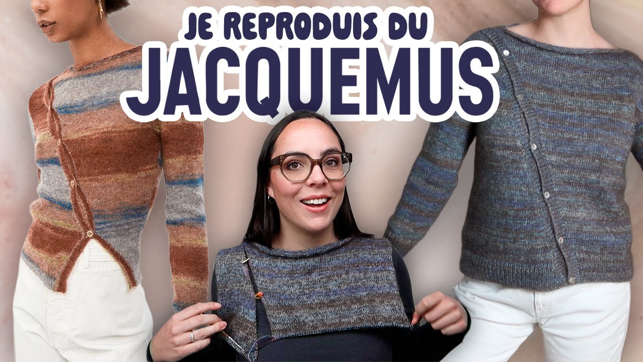 Je reproduis un gilet Jacquemus en tricot