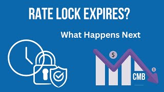 What Happens If a Mortgage Rate Lock Expires