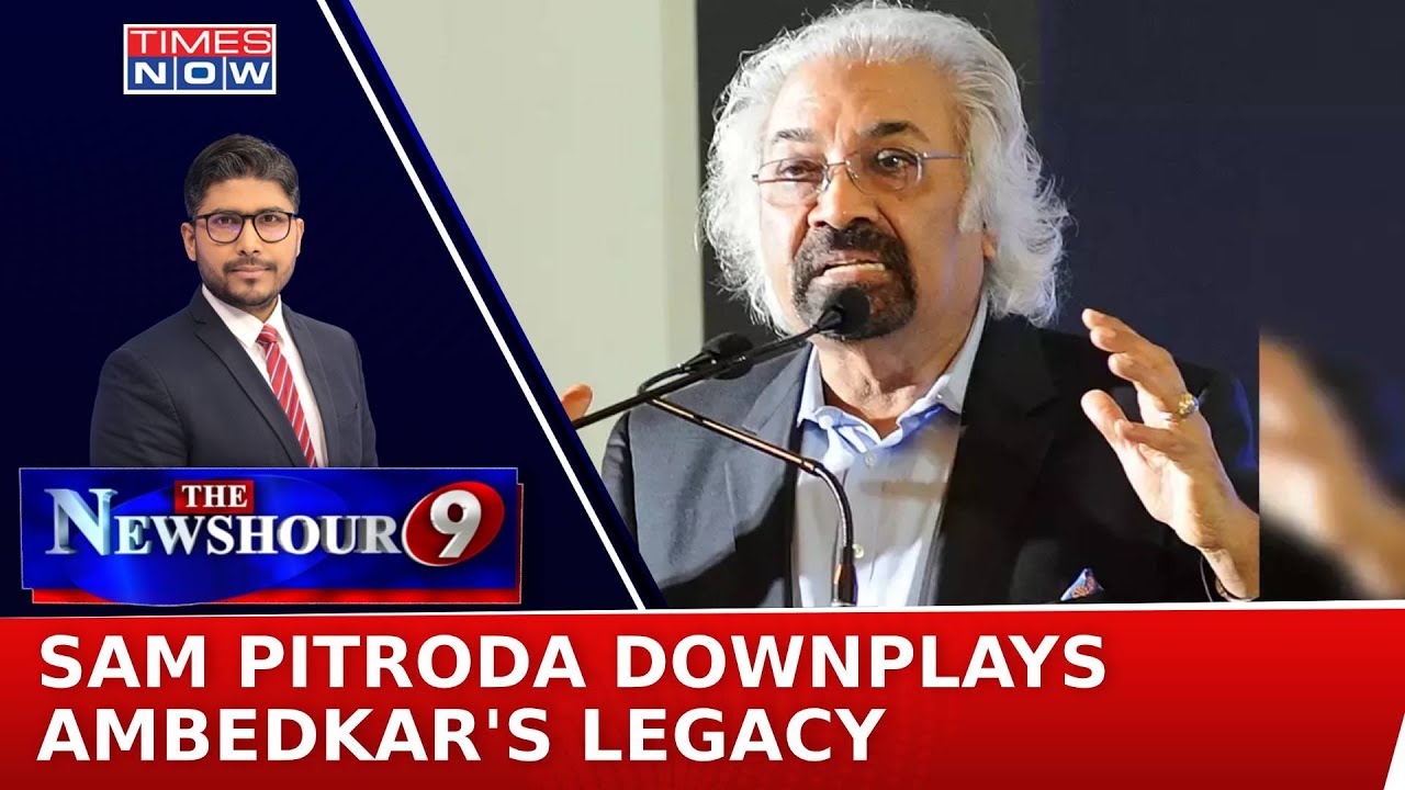 Sam Pitroda Sparks Row, Downplays Ambedkar's Legacy | Insulting Icon To Please Parivaar? | Newshour