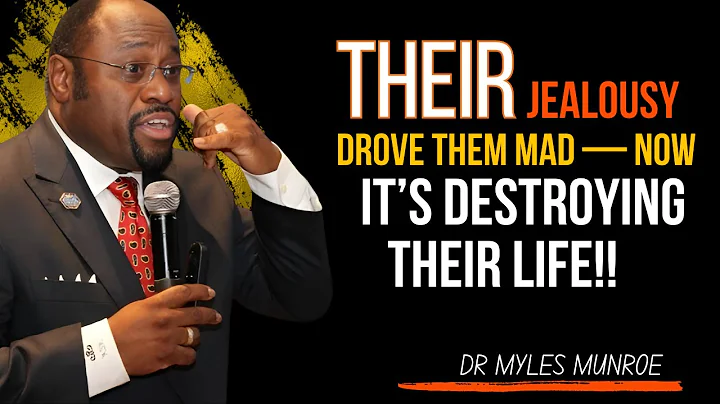 Dr. MYLES MUNROE | Their Jealousy Drove Them Mad — Now It’s Destroying Their Life! | #DivineJustice