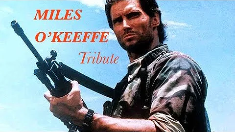 Miles O'Keeffe Tribute - Manliest Man - Ultimate B...