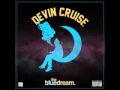 Devin Cruise - In The Morning feat Kid Ink (Prod by Ozhora)
