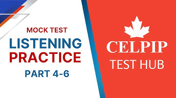 CELPIP Listening Practice Test 1 Part 4–6 | Real Exam Simulation | CELPIP Test HUB