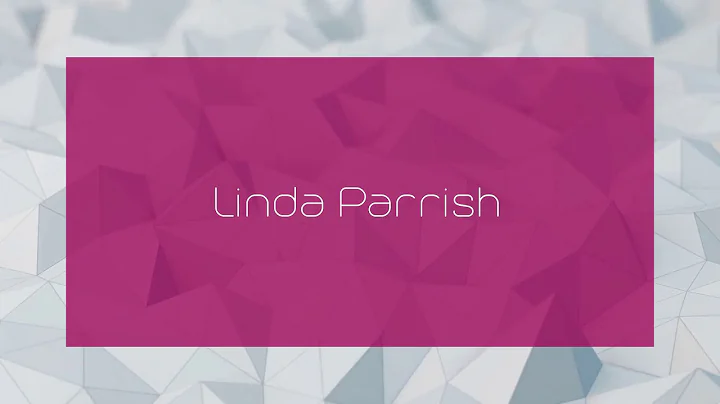 Linda Parrish - appearance