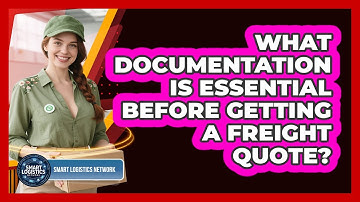 What Documentation Is Essential Before Getting a Freight Quote?