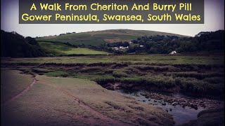 A Walk From Cheriton and to Burry Pill, Gower Peninsula, Swansea