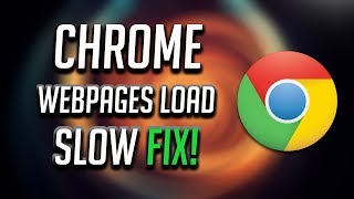How to Fix Slow Google Chrome - Taking Too Long to Load [Tutorial]