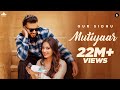 Mutiyaar official music gur sidhu jasmeen akhtar  ginni kapoor  new punjabi song 2024