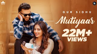 MUTIYAAR (Official Music Video) Gur Sidhu |Jasmeen Akhtar | Ginni Kapoor | New Punjabi Song 2024 image