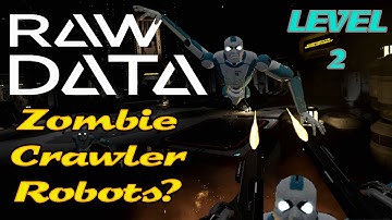HTC Vive Raw data Second Level (Dark Source) - Zombie Robots!